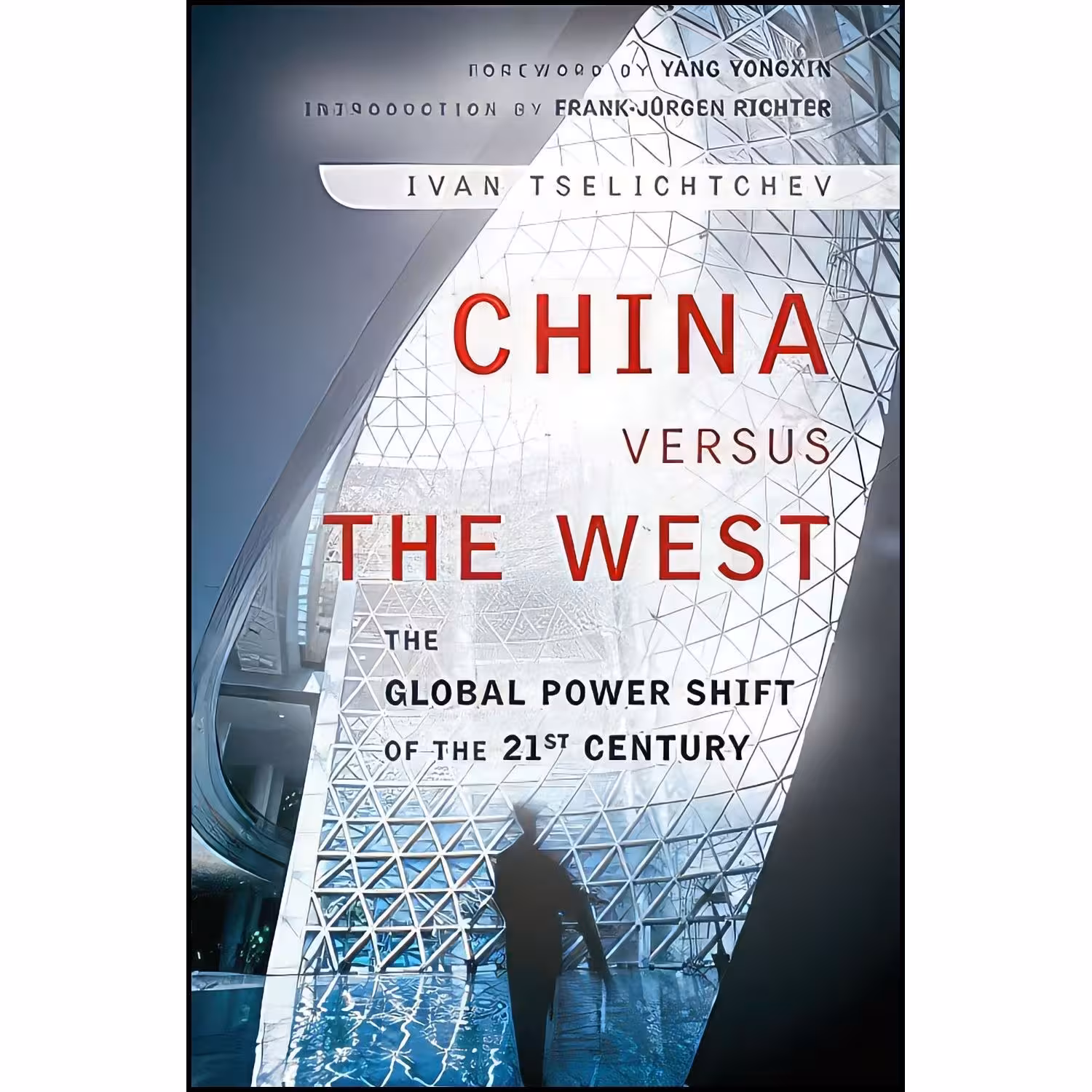 کتاب زبان اصلی China Versus the West اثر جمعی از نویسندگان
