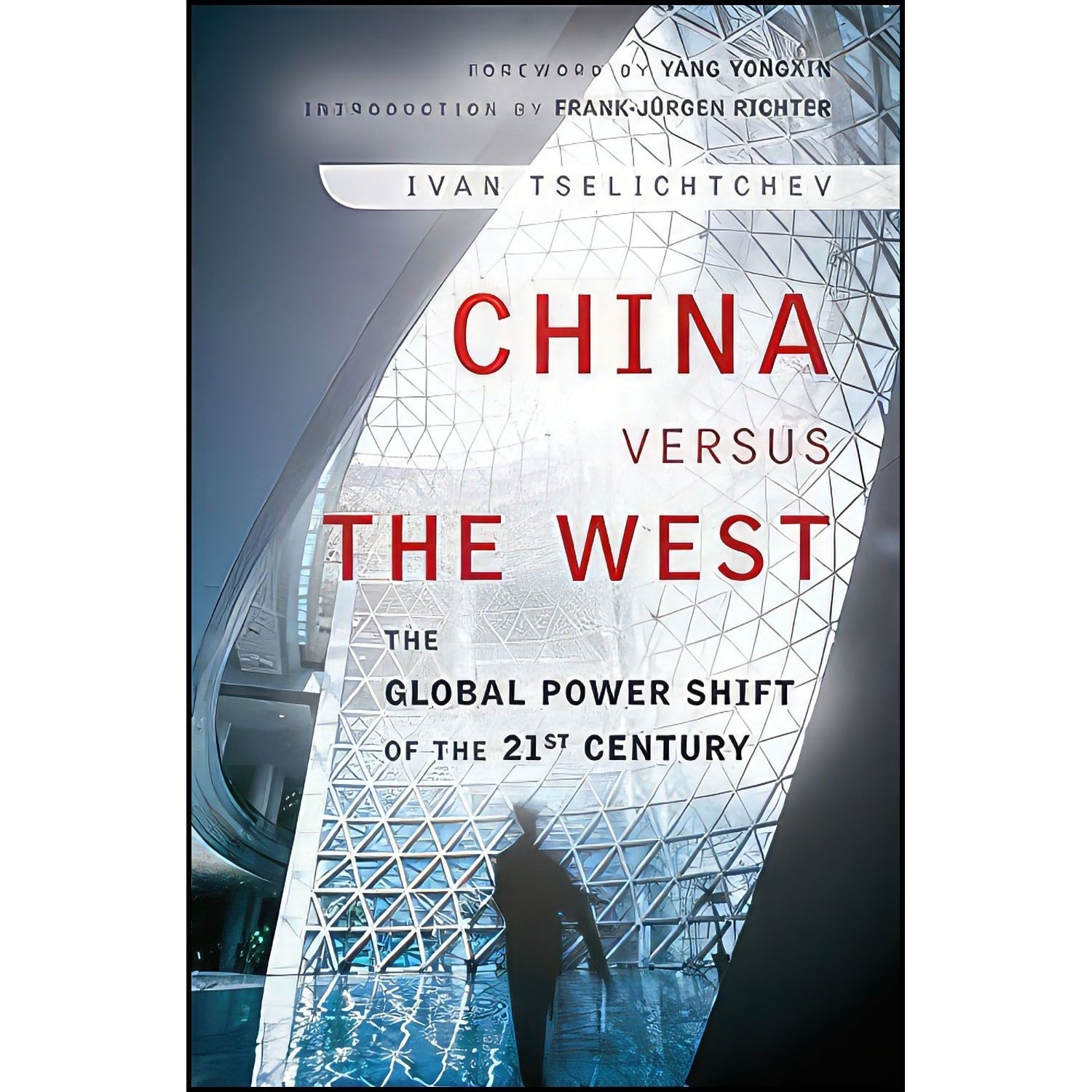 کتاب زبان اصلی China Versus the West اثر جمعی از نویسندگان