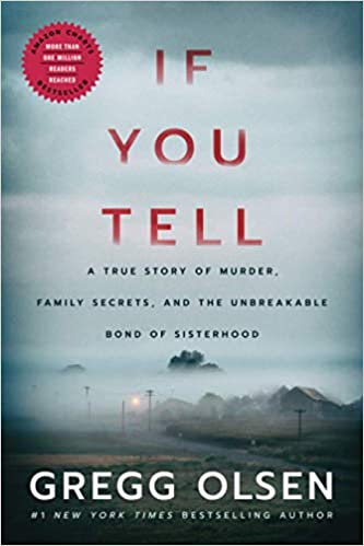 خرید و دانلود نسخه کامل کتاب If You Tell: A True Story of Murder, Family Secrets, and the Unbreakable Bond of Sisterhood Paperback – December 1, 2019 - PDF
