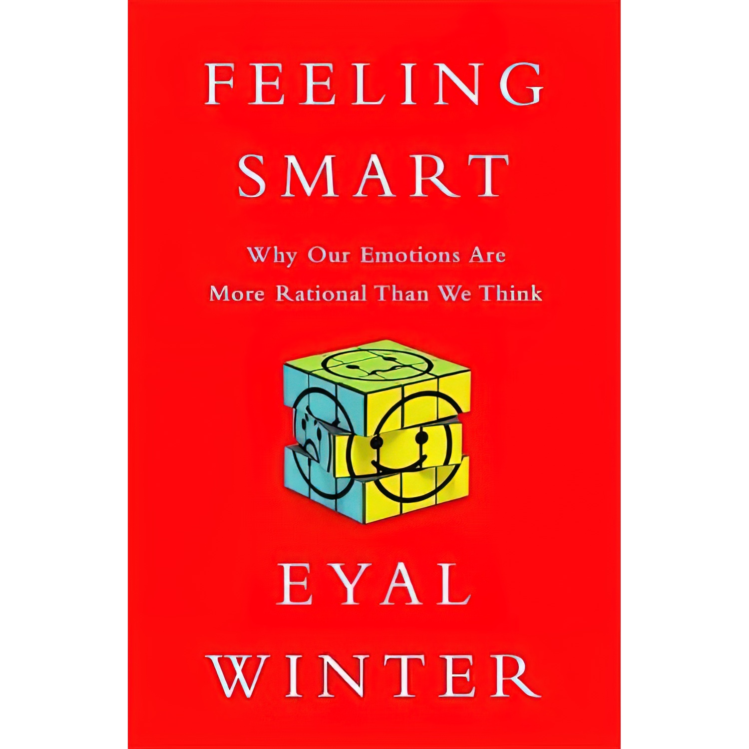 کتاب Feeling Smart اثر Eyal Winter انتشارات PublicAffairs