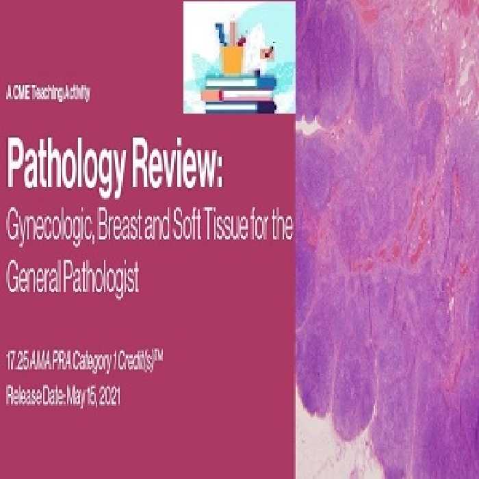 2021 Pathology Review Gynecologic Breast and Soft Tissue for the General Pathologist at 60€ - کتاب پزشکی بهار