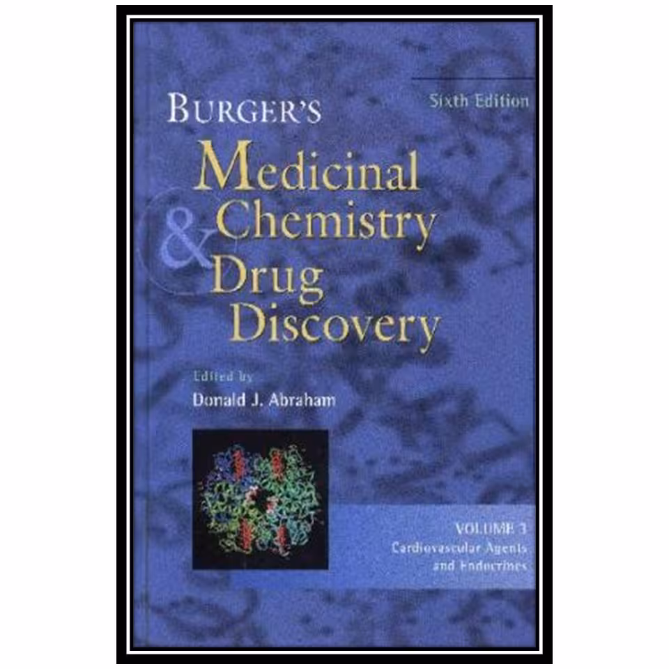 کتاب Burgers Medicinal Chemistry and Drug Discovery, Cardiovascular Agents and Endocrines اثر Donald A. Abraham انتشارات مؤلفین طلایی