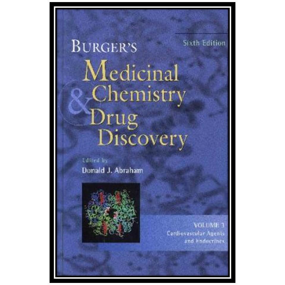 کتاب Burgers Medicinal Chemistry and Drug Discovery, Cardiovascular Agents and Endocrines اثر Donald A Abraham انتشارات مؤلفین طلایی