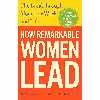 کتاب How Remarkable Women Lead اثر جمعی از نویسندگان انتشارات Currency
