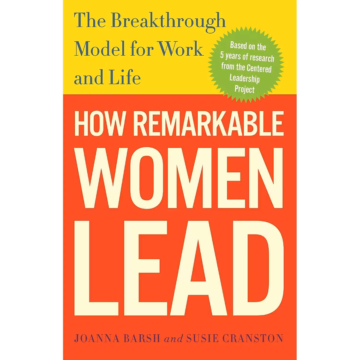 کتاب How Remarkable Women Lead اثر جمعی از نویسندگان انتشارات Currency