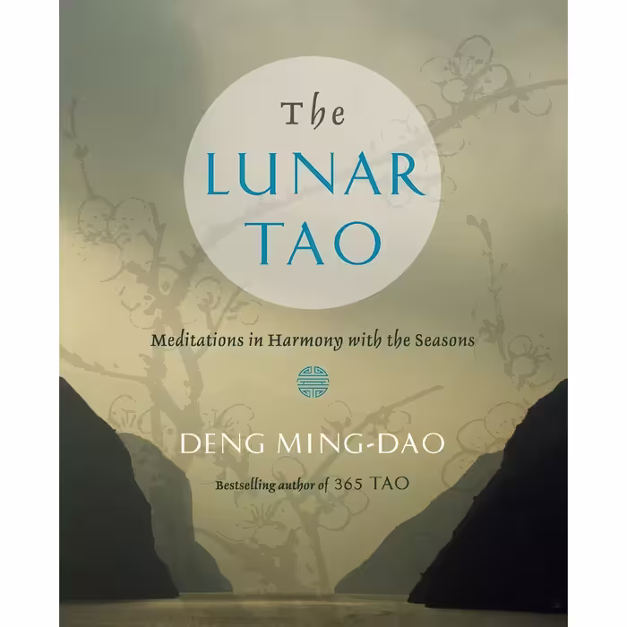 کتاب زبان اصلی The Lunar Tao اثر Deng MingDao and Deng MingDao