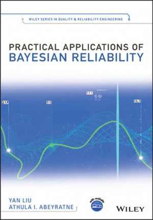 󾕇 دانلود کتاب Practical Applications Of Bayesian Reliability, 2019 - دانلود کتاب های دانشگاهی