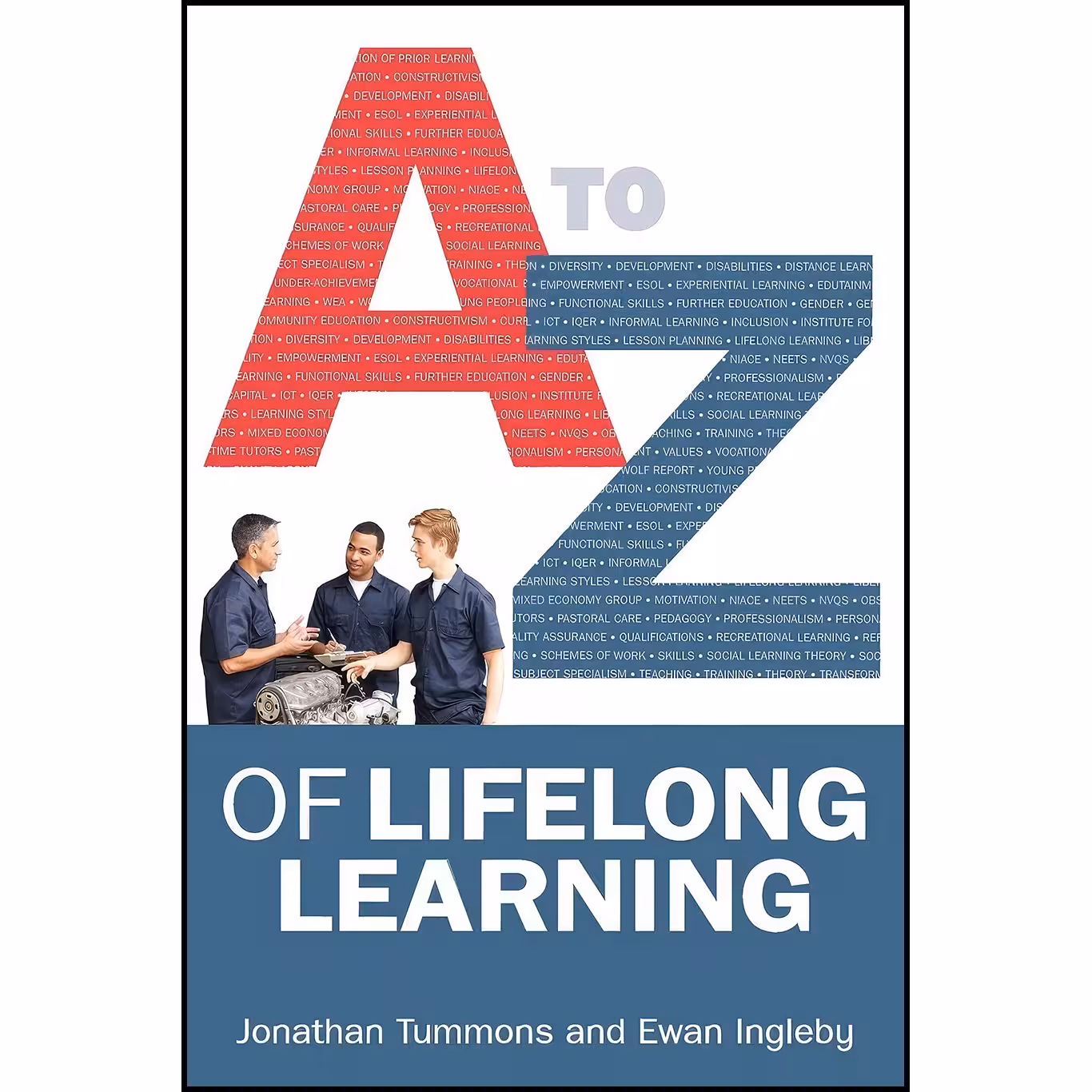 کتاب زبان اصلی AZ Of Lifelong Learning اثر Jonathan Tummons and Ewan Ingleby