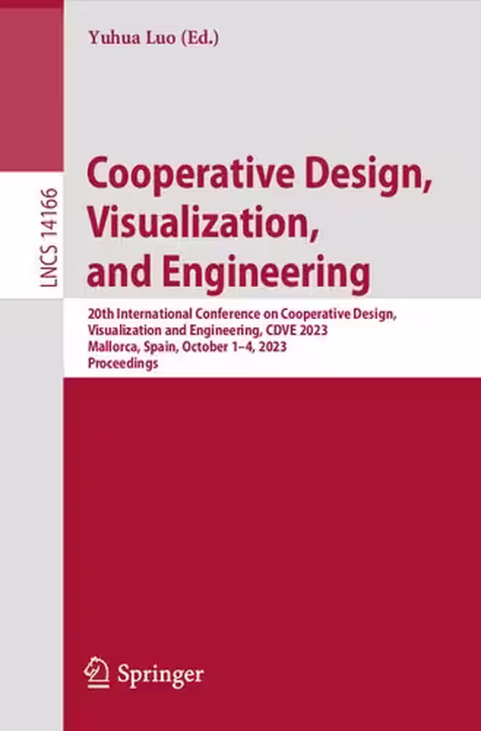 خرید و دانلود نسخه کامل کتاب Cooperative Design, Visualization, and Engineering 20th International Conference on Cooperative Design, Visualization and Engineering, CDVE 2023 Mallorca, Spain, October 1–4, 2023 Proceedings