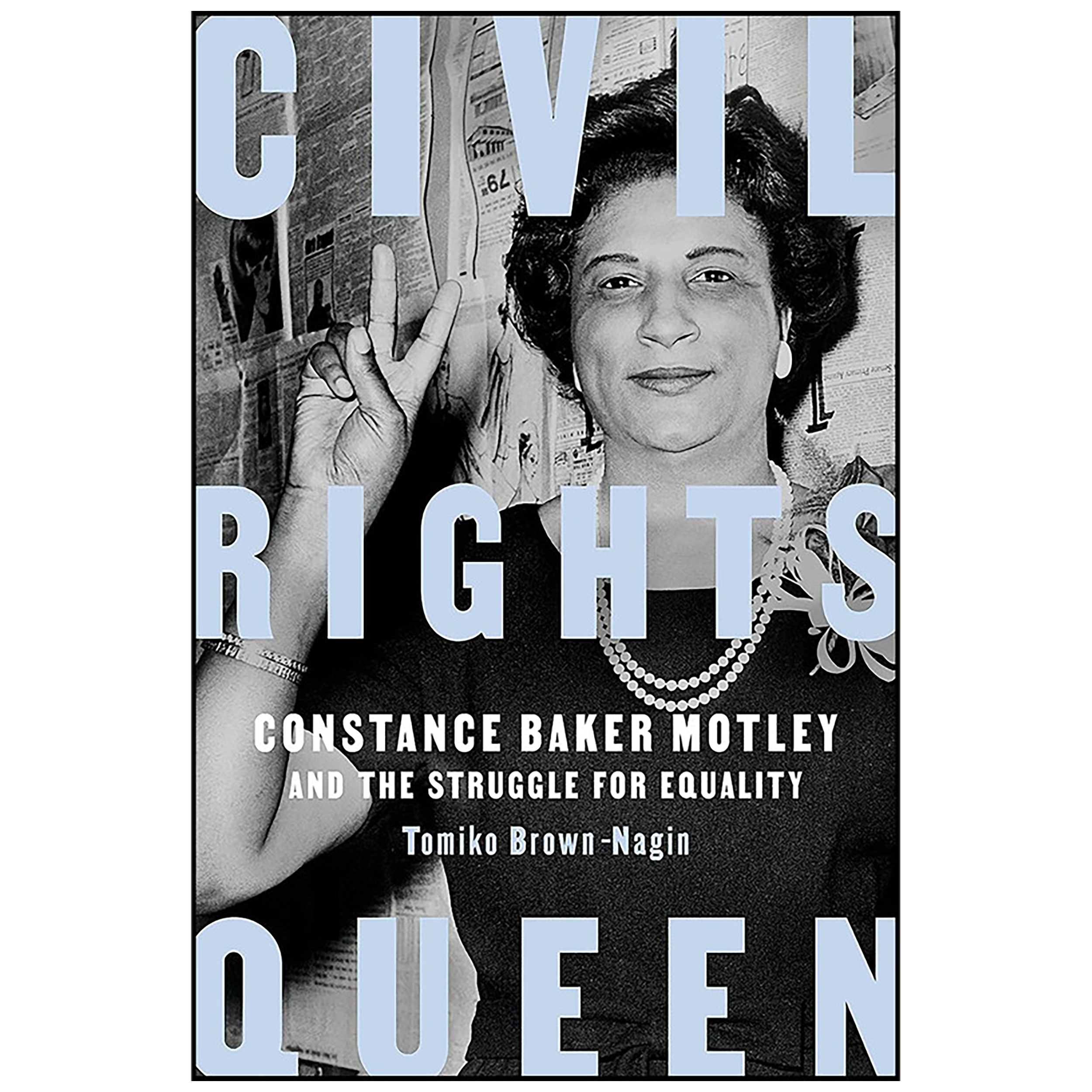 کتاب Civil Rights Queen اثر Tomiko Brown-Nagin انتشارات Pantheon