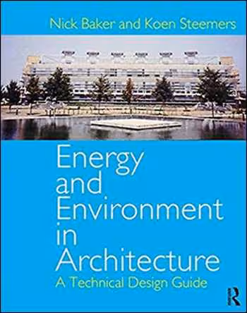 󾕇 دانلود کتاب Energy and Environment in Architecture - A Technical Design Guide - دانلود کتاب های دانشگاهی