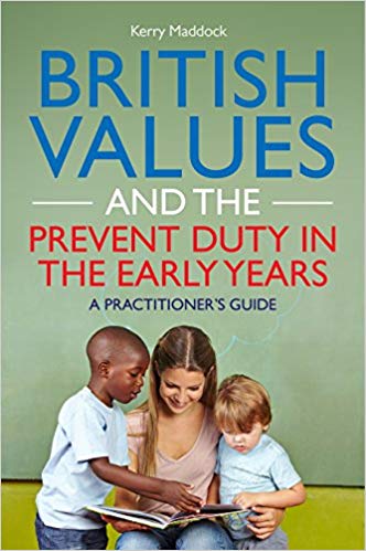 خرید و دانلود نسخه کامل کتاب British Values and the Prevent Duty in the Early Years: A Practitioner's Guide