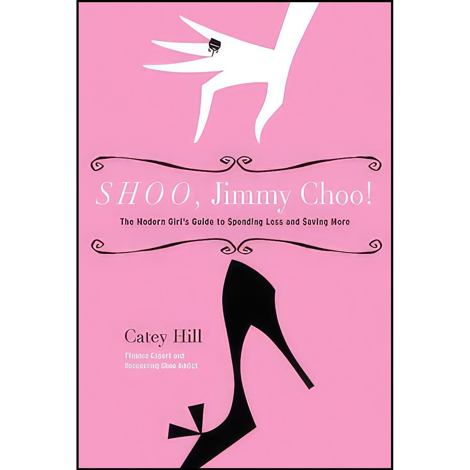 کتاب زبان اصلی Shoo Jimmy Choo اثر Catey Hill