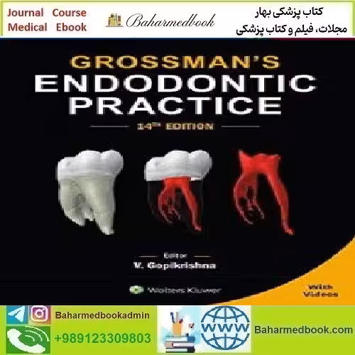 Grossman’s Endodontic Practice 2021 TRUE PDF price 1€ - کتاب پزشکی بهار