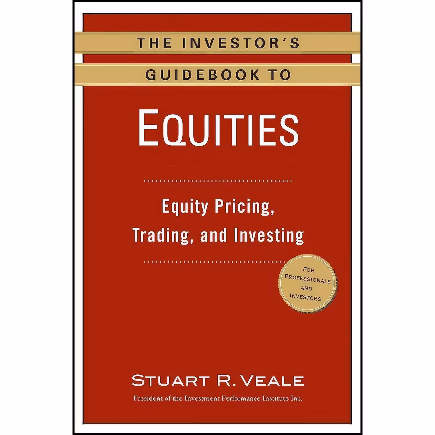 کتاب زبان اصلی The Investors Guidebook to Equities اثر Stuart R Veale
