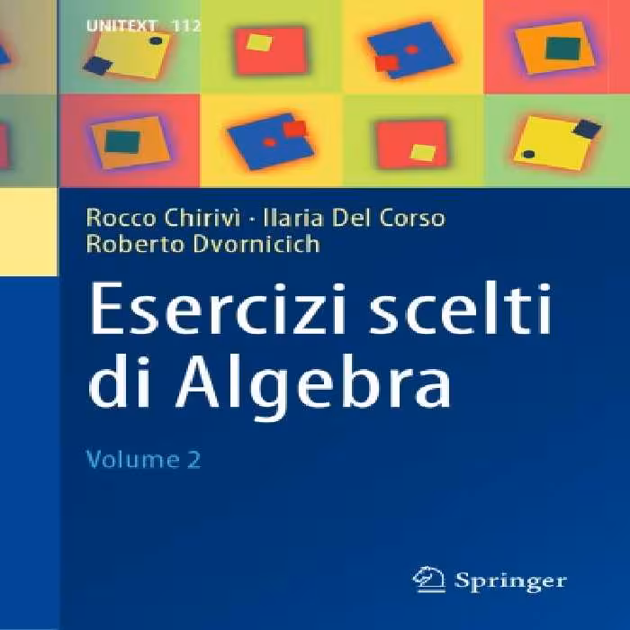 خرید و دانلود نسخه کامل کتاب Esercizi scelti di Algebra: Volume 2