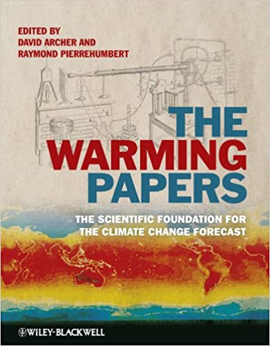  دانلود کتاب The Warming Papers - The Scientific Foundation For The Climate Change Forecast, 2011 - دانلود کتاب های دانشگاهی