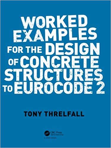 󾕇 دانلود کتاب Worked Examples For The Design Of Concrete Structures To Eurocode 2, 2013 - دانلود کتاب های دانشگاهی