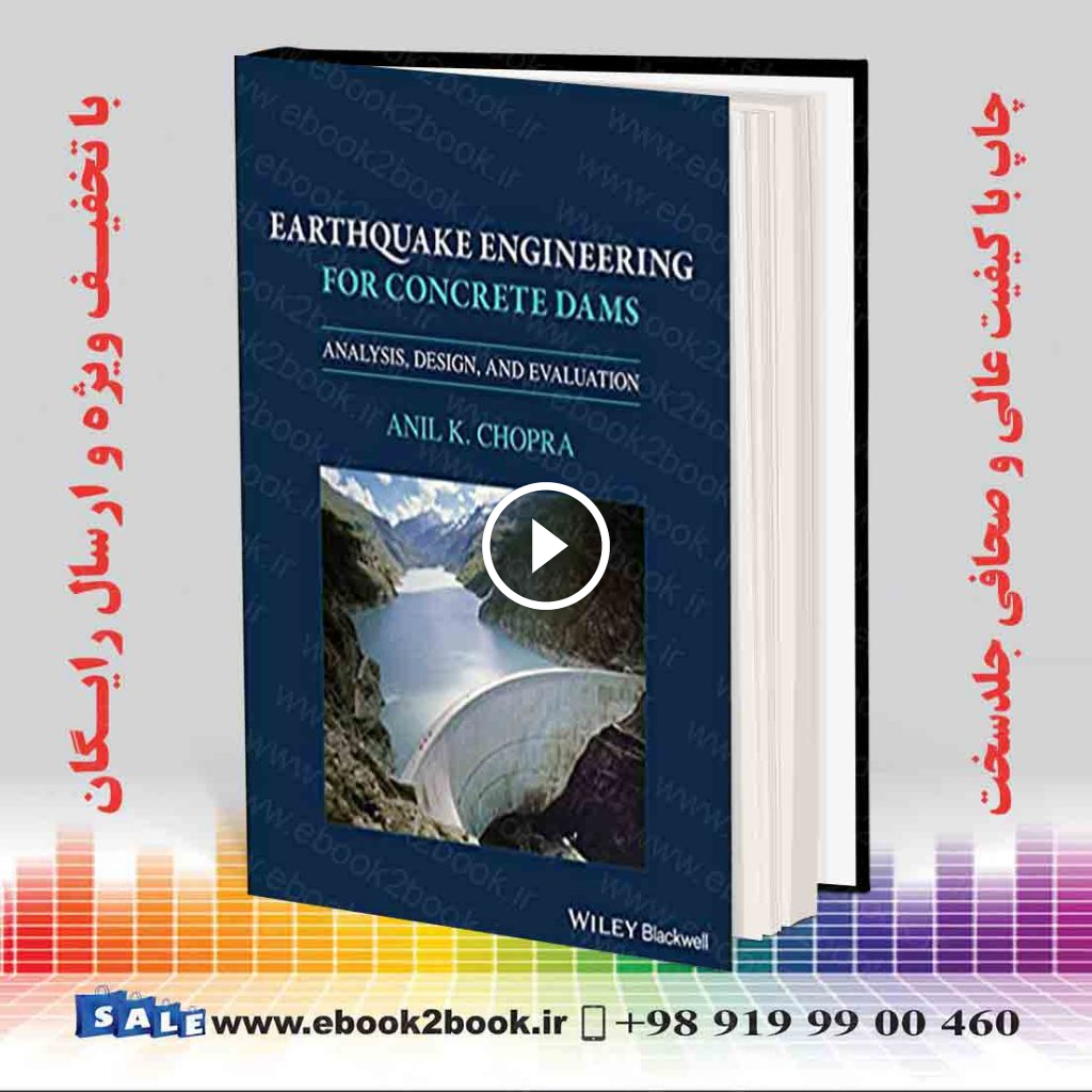 Earthquake Engineering for Concrete Dams