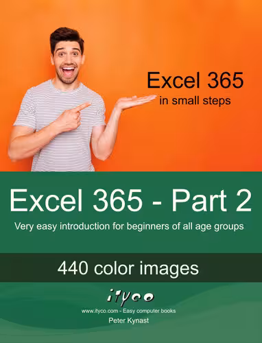 خرید و دانلود نسخه کامل کتاب Excel 365 - Part 2: Very easy introduction for beginners of all age groups (Excel 365 - Introduction)