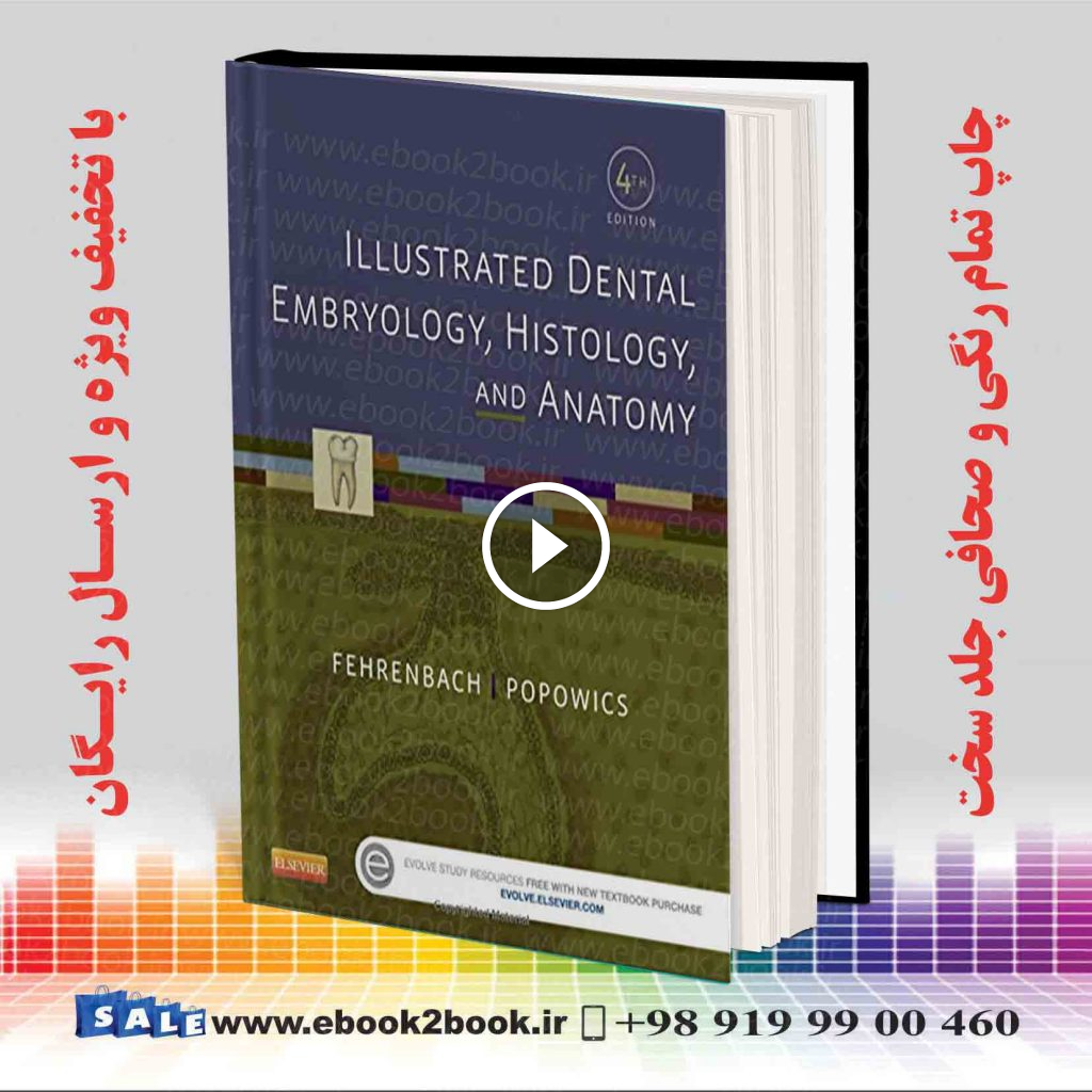 Illustrated Dental Embryology Histology and Anatomy 4th Edition