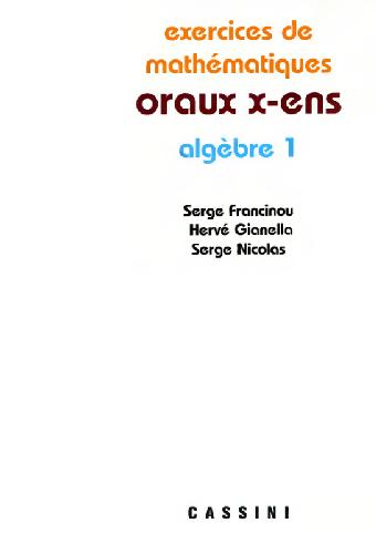 خرید و دانلود نسخه کامل کتاب Exercices de mathematiques des oraux de l'ENS. Algebre 1