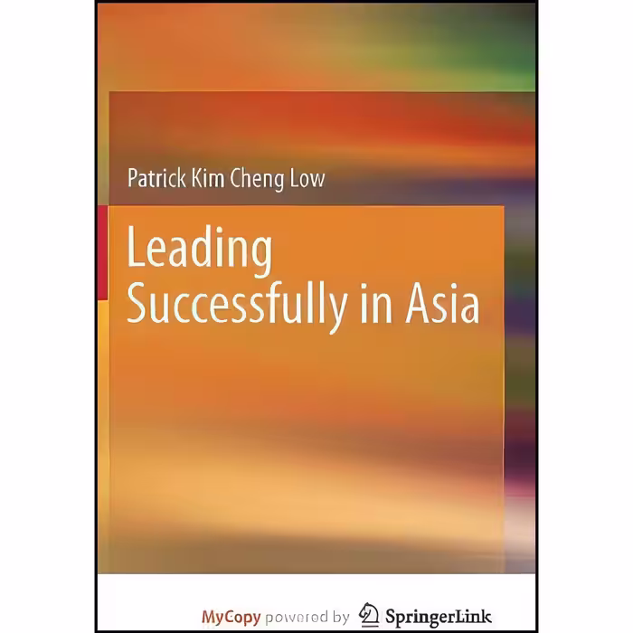 کتاب زبان اصلی Leading Successfully in Asia اثر Patrick Kim Cheng Low