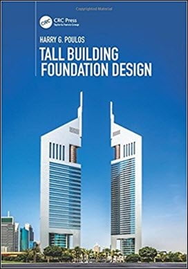  Poulos H. G., Tall Building Foundation Design, 2017 - دانلود کتاب های دانشگاهی