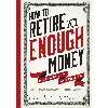 کتاب How to Retire With Enough Money اثر Teresa Ghilarducci انتشارات Open Road Integrated Media
