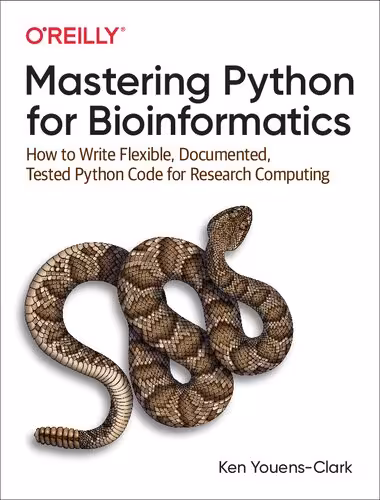 خرید و دانلود نسخه کامل کتاب Mastering Python for Bioinformatics: How to Write Flexible, Documented, Tested Python Code for Research Computing