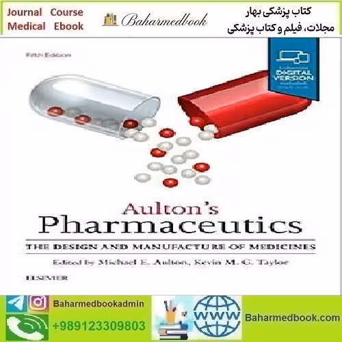 Aulton's Pharmaceutics The Design and Manufacture of Medicines