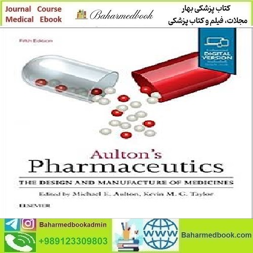 Aulton&#039;s Pharmaceutics The Design and Manufacture of Medicines