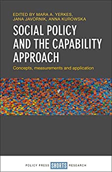 خرید و دانلود نسخه کامل کتاب Social Policy and the Capability Approach: Concepts, Measurements and Application[2019] - PDF