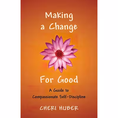 کتاب Making a Change for Good اثر Cheri Huber انتشارات Shambhala