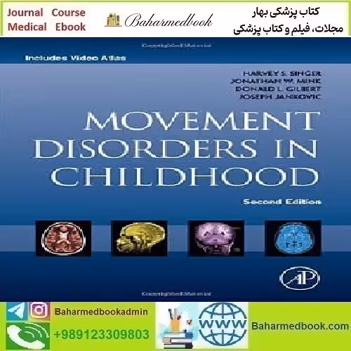 Movement Disorders in Childhood Video 2016 TRUE PDF price 3€ - کتاب پزشکی بهار