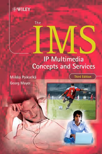 خرید و دانلود نسخه کامل کتاب The IMS: IP Multimedia Concepts and Services