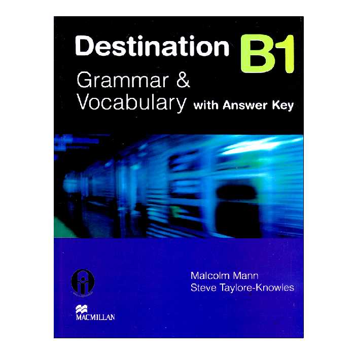 کتاب Destination B1 Grammar And Vocabulary With Answers Key اثر Malcolm Mann And Steve Taylore-Knowles انتشارات الوندپویان