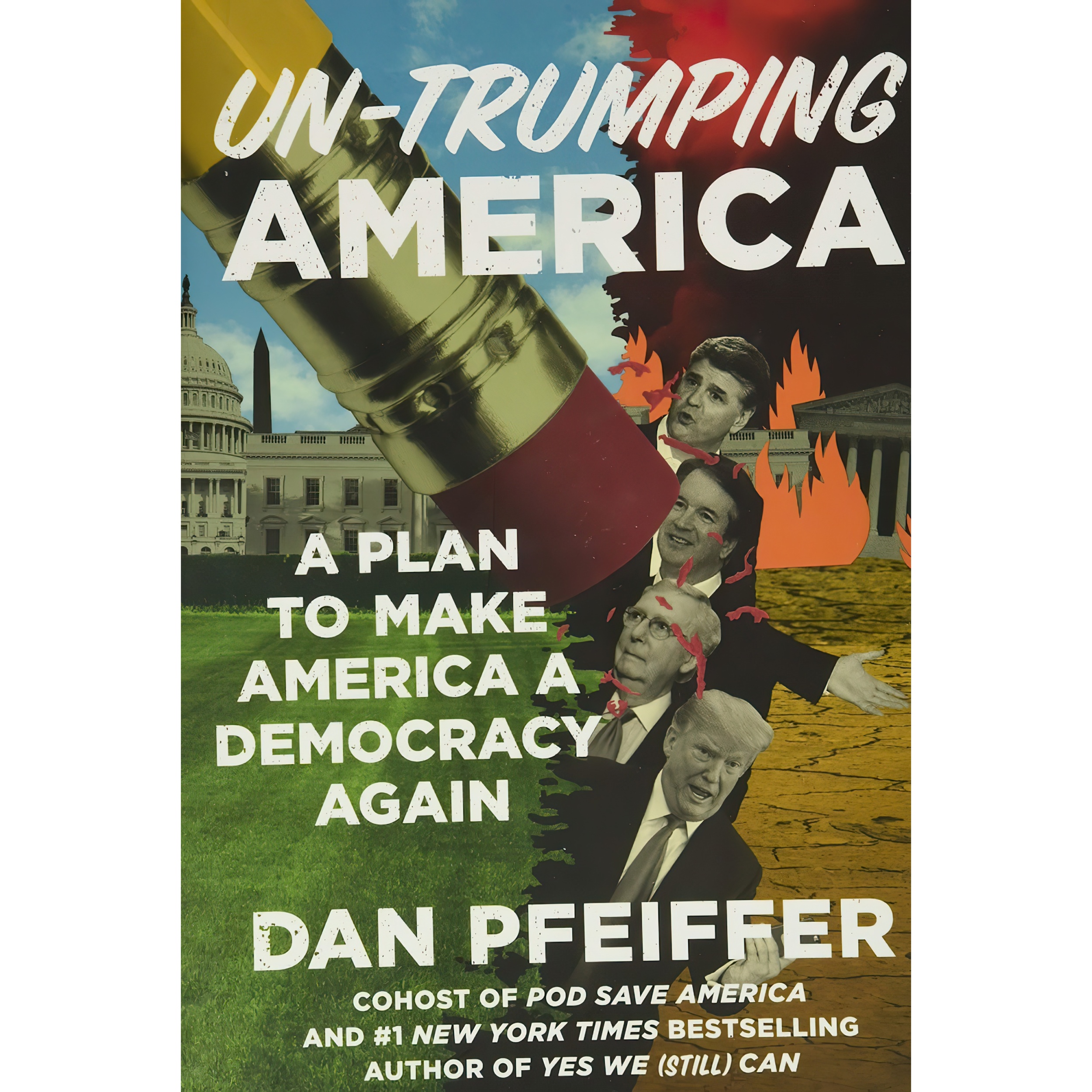 کتاب Un-Trumping America اثر Dan Pfeiffer انتشارات Twelve