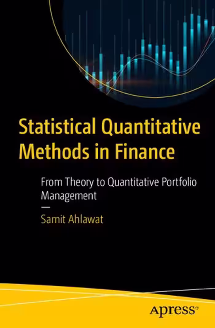 خرید و دانلود نسخه کامل کتاب Statistical Quantitative Methods in Finance: From Theory to Quantitative Portfolio Management