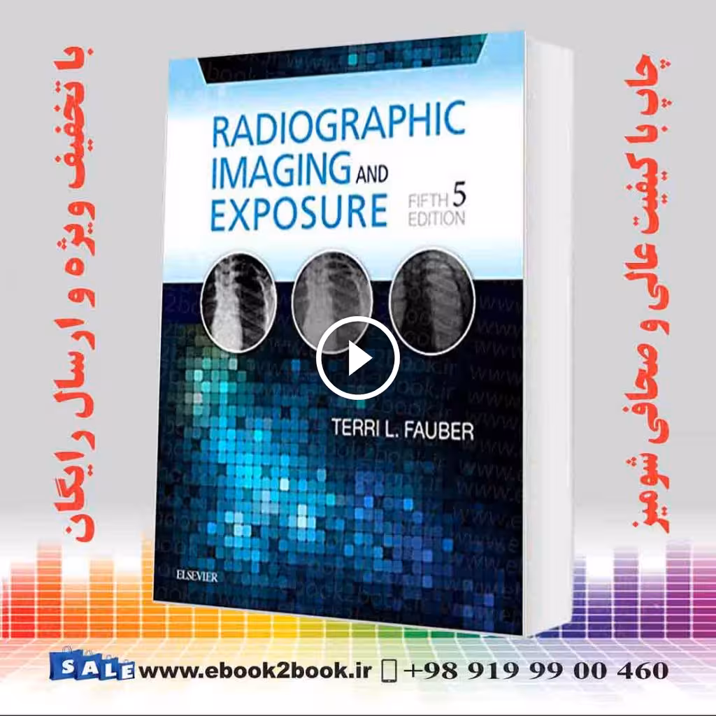 Radiographic Imaging and Exposure 5th Edition