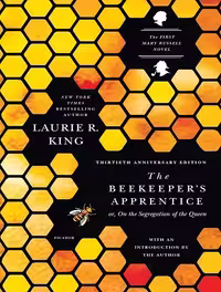 کتاب The Beekeeper’s Apprentice: or, On the Segregation of the Queen (A Mary Russell Mystery Book 1) (متن کامل)