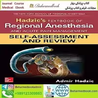 Hadzic's Textbook of Regional Anesthesia and Acute Pain