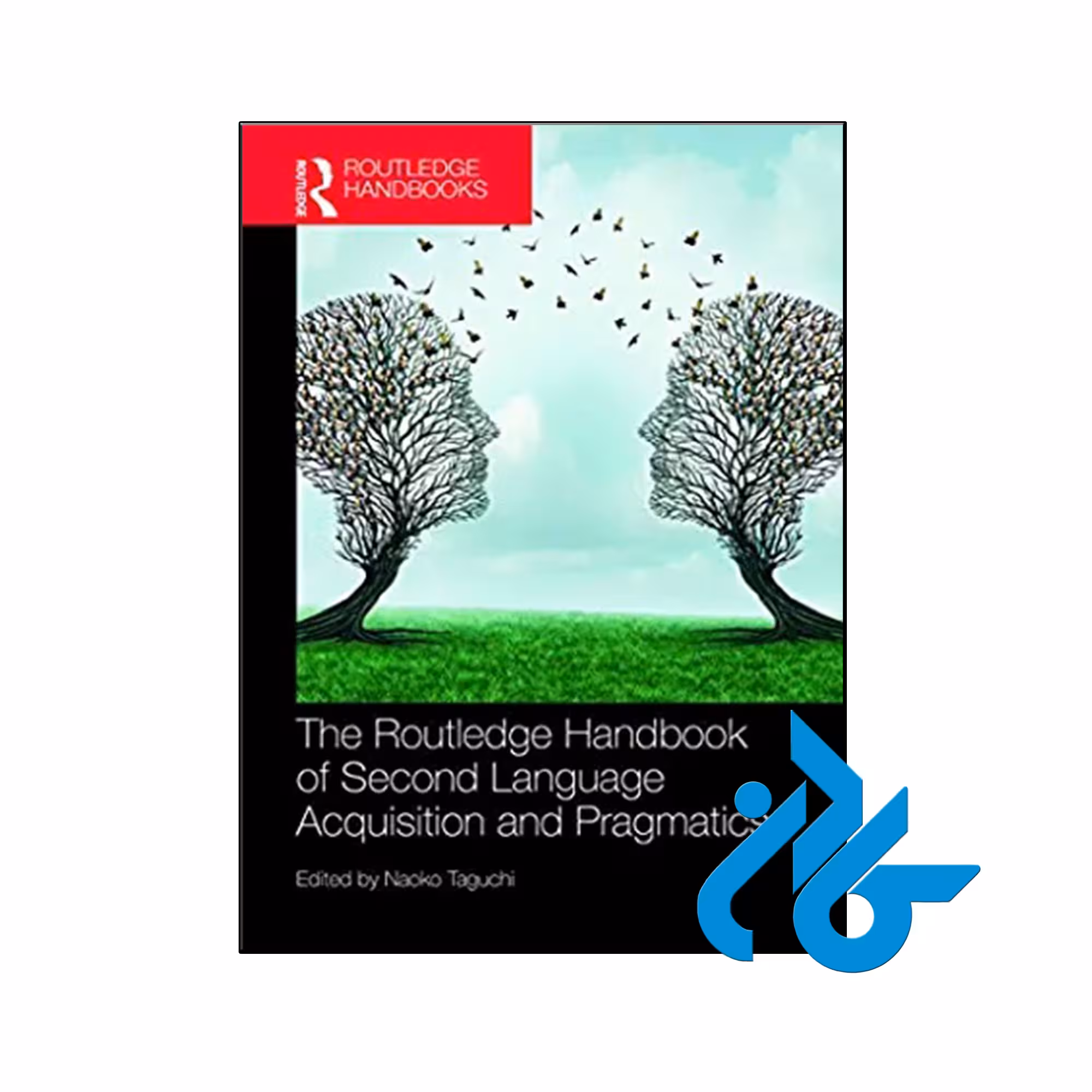 کتاب The Routledge Handbook of Second Language Acquisition and Pragmatics