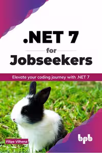 خرید و دانلود نسخه کامل کتاب .NET 7 for Jobseekers: Elevate your coding journey with .NET 7