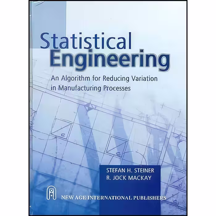 کتاب زبان اصلی Statistical Engineering اثر Stefan H Steiner
