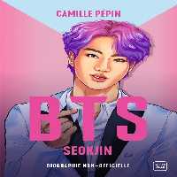 BTS Seokjin, la biographie non-officielle (رنگی)