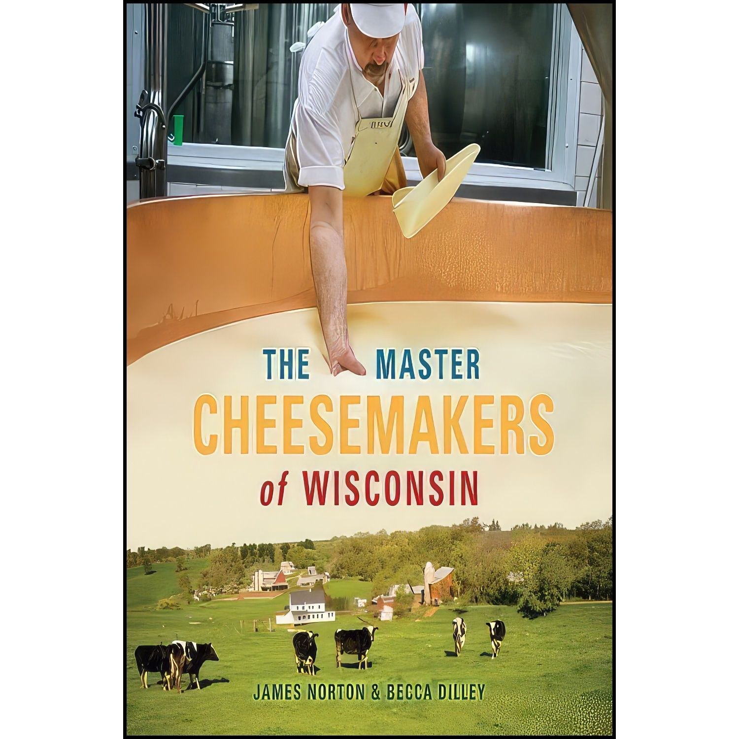 کتاب زبان اصلی The Master Cheesemakers of Wisconsin