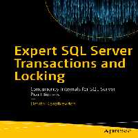 خرید و دانلود نسخه کامل کتاب Expert SQL Server Transactions and Locking: Concurrency Internals for SQL Server Practitioners