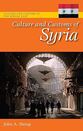 خرید و دانلود نسخه کامل کتاب Culture and Customs of Syria - Pdf