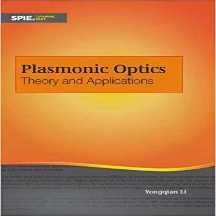 خرید و دانلود نسخه کامل کتاب Plasmonic Optics: Theory and Applications (Tutorial Texts)